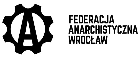 Federacja Anarchistyczna Wroc�aw
